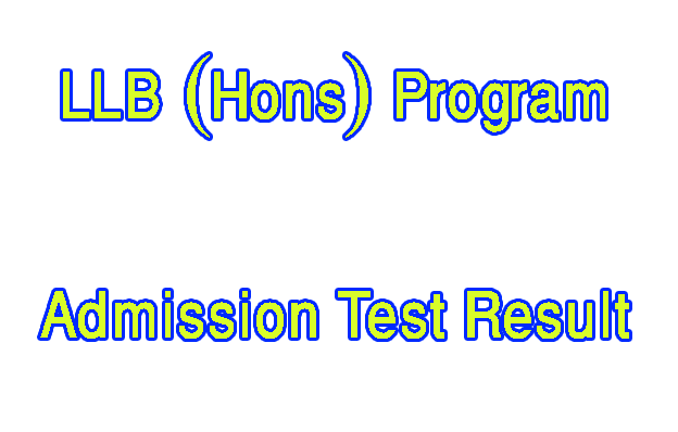 Admission Test Result of LLB (Hons) Program