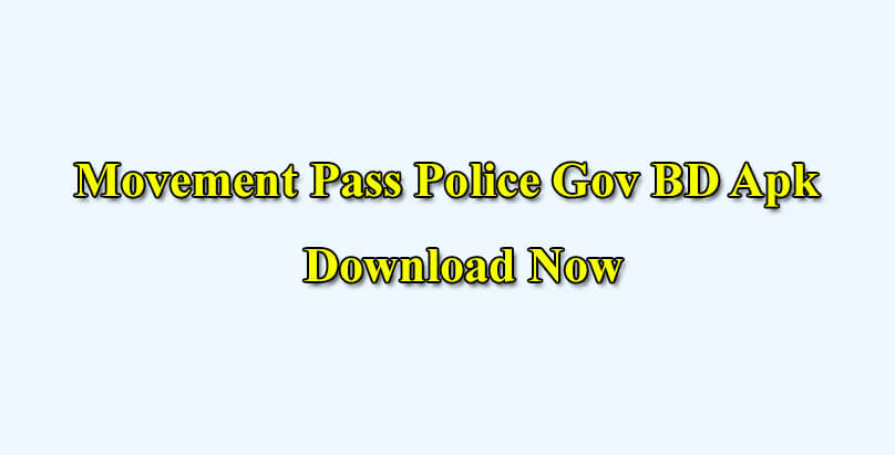 Movement Pass Police Gov BD Apk