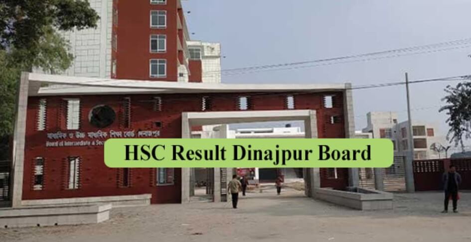 HSC Result 2022 Dinajpur Board 2023