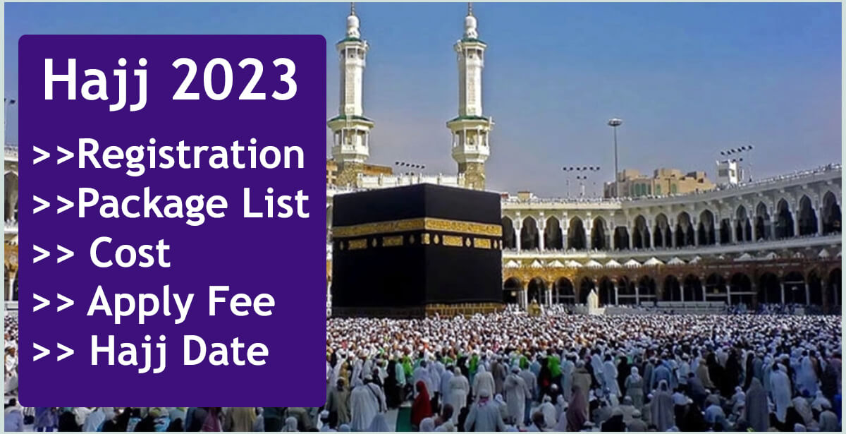 Hajj 2023 Bangladesh Registration Fee, Cost, Details