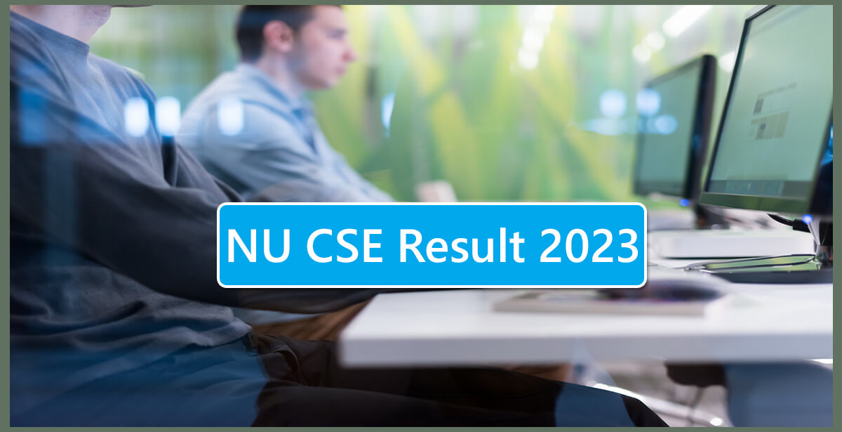 NU CSE Result 2023 Out