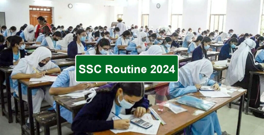 SSC Routine 2024 Published Secondary Education Board SSC Routine 2024