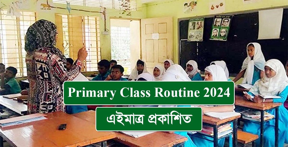 Primary Class Routine 2024