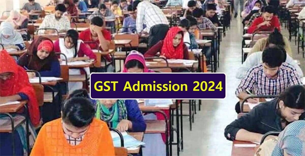 GST Admission 2024