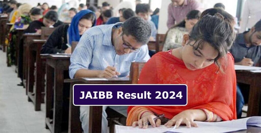 JAIBB Result 2024 Out Today, Check Merit List Online & SMS JAIBB Result 2024 Out Today