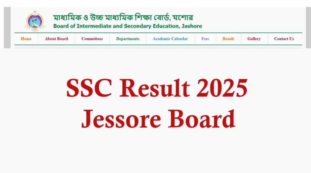 SSC Result 2025 Jessore Board (Check GPA, Total Score) SSC Result 2025 Jessore Board