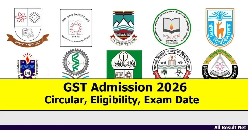 GST Admission Circular 2026: Session 2025-26 Eligibility, Exam Date GST Admission 2026