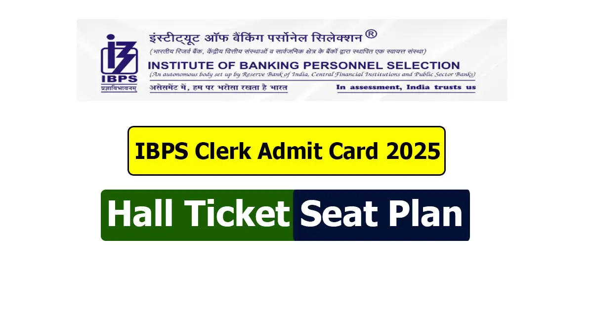 IBPS Clerk Admit Card 2025 Out