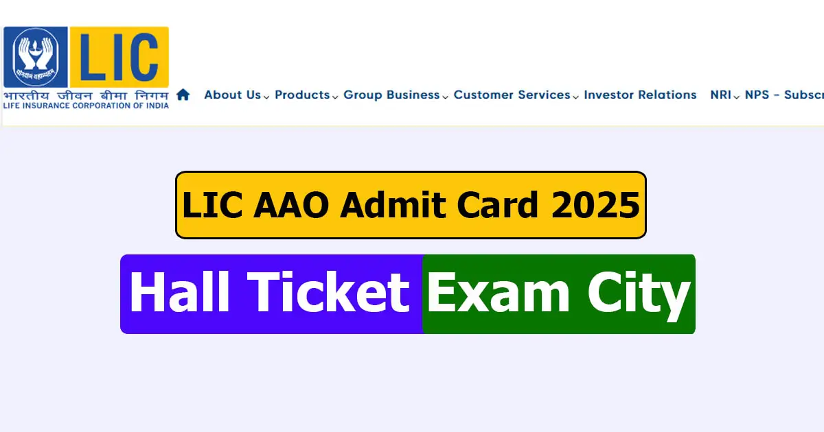 LIC AAO Admit Card 2025